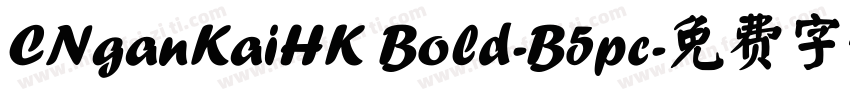 CNganKaiHK Bold-B5pc字体转换